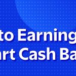 Guide to Earning Walmart Cash Back
