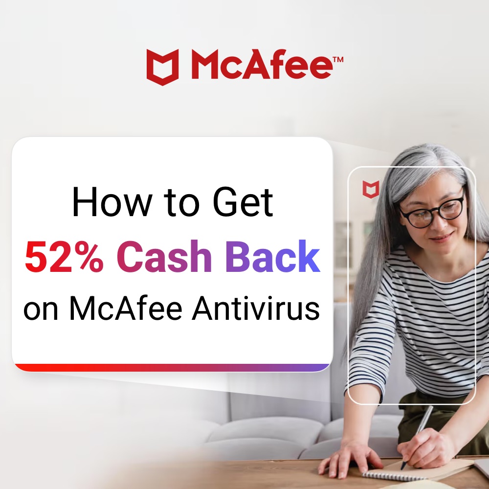 How to Get 52% Cash Back on McAfee Antivirus