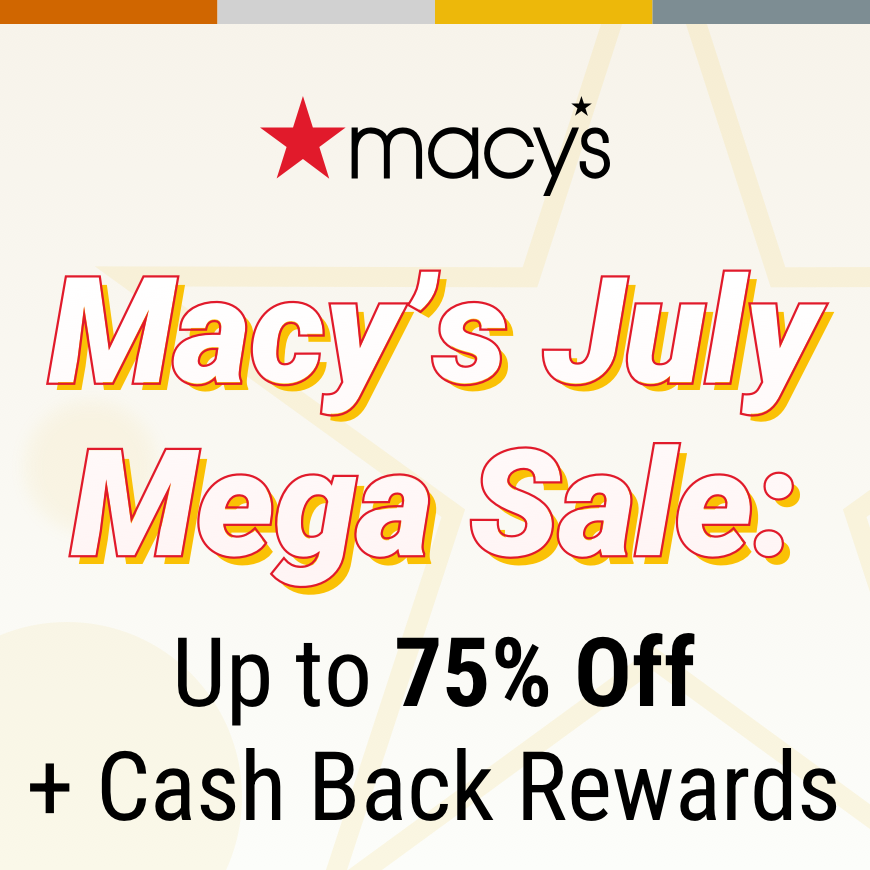 Macy's July Mega Sale