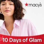 Macys 10 Days of Glam