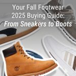 From Sneakers to Boots - Fall Footwear 2025 Buying Guide