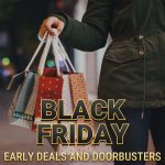 Black Friday Early Deals and Doorbusters