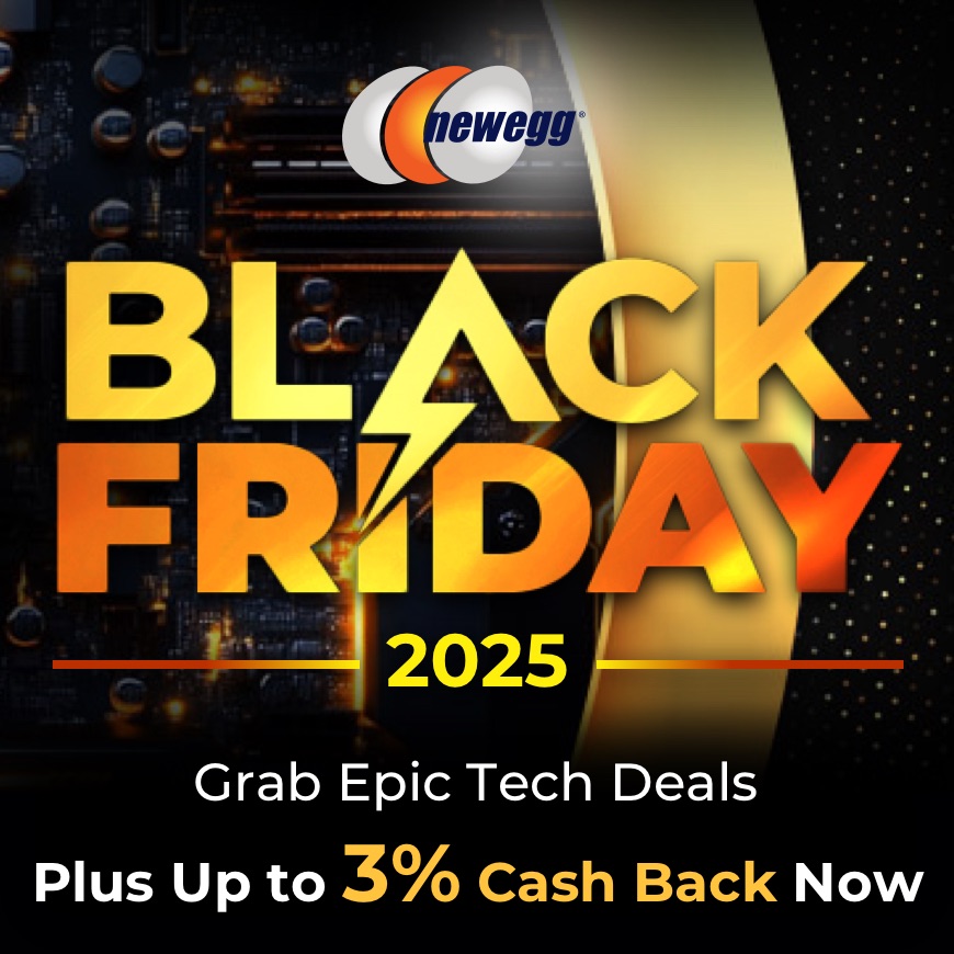 Newegg Black Friday 2025: Grab Epic Tech Deals Plus Up to 3% Cash Back Now