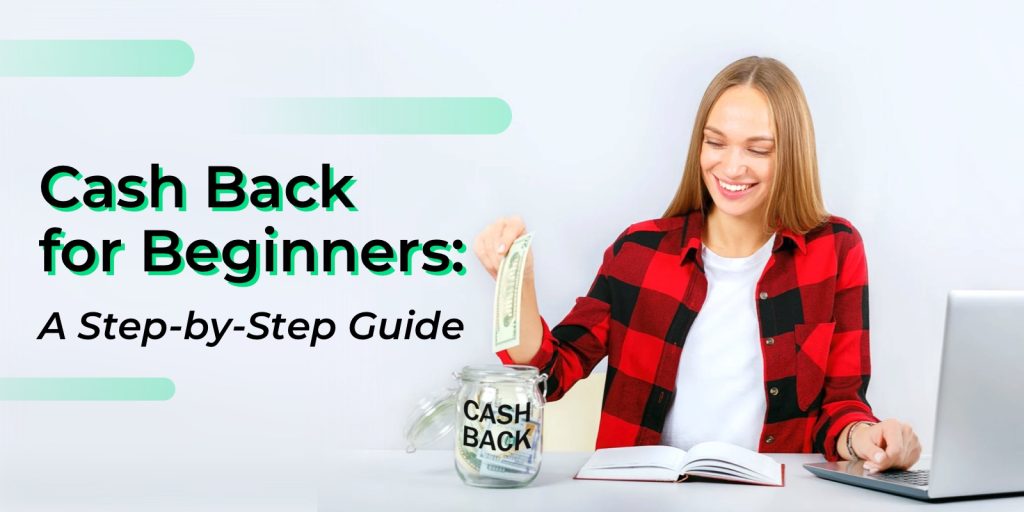 Cash Back for Beginners