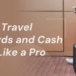 Stack Travel Rewards and Cash Back Like a Pro