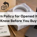 return policy for opened items