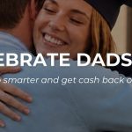 Father's Day and graduation cash back deals