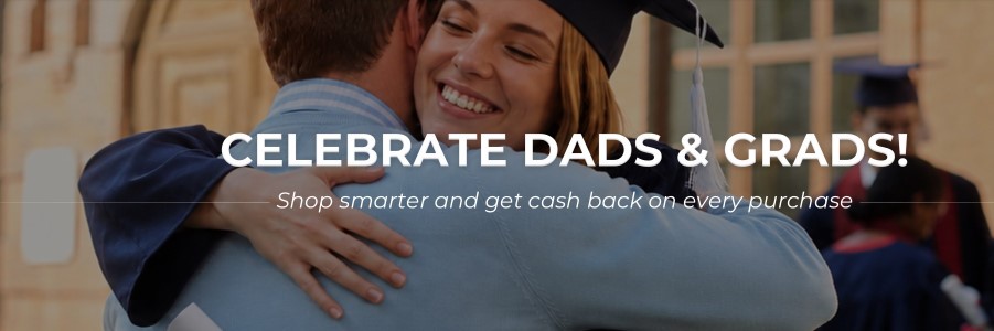 Father's Day and graduation cash back deals